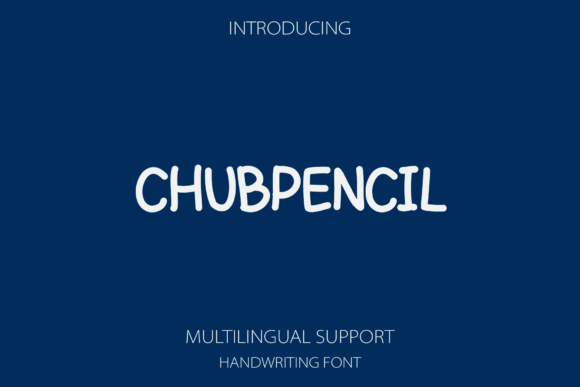 Chubpencil: A Playful Handwritten Font for Modern Web Design