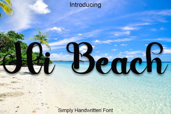 Hi Beach: A Timeless Handwritten Font for Editorial Design