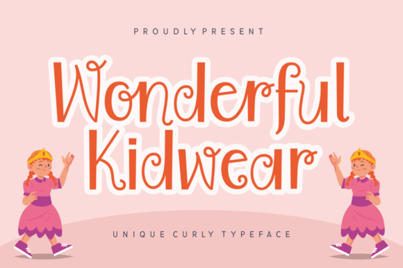 Wonderful Kidwear: A Playful Typeface for Your Brand